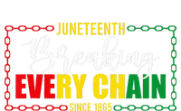 Juneteenth Since 1865 Breaking Every Chain Tall Long Sleeve T-Shirt