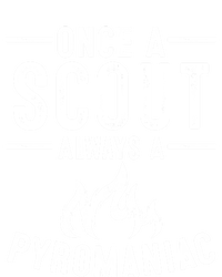 Funny Always A Pyroiac Cool Scout Gift T-Shirt