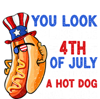 You Look Like The 4th Of July Makes Me Want A Hotdog Real Bad America T-Shirt