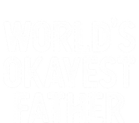 Funny Dad Husband Worlds Okayest Father Great Gift T-Shirt