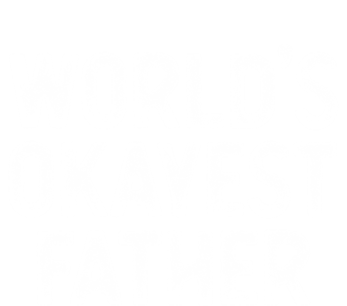 Funny Dad Husband Worlds Okayest Father Great Gift T-Shirt