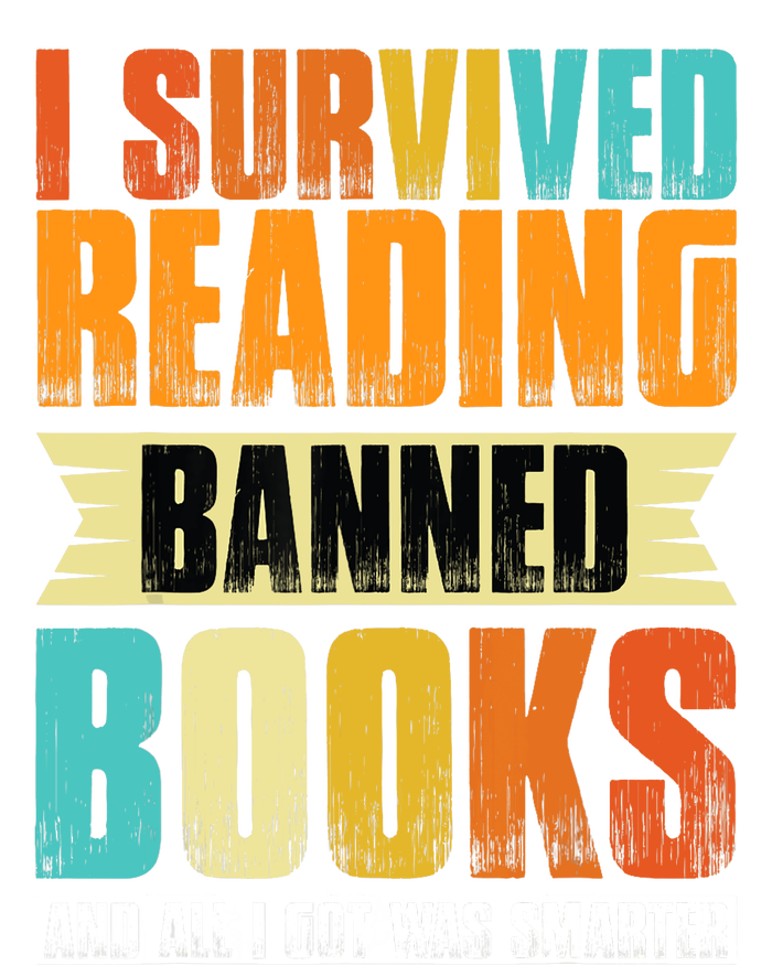 I Survived Reading Banned Books And All I Got Was Smarter Womens Funnel Neck Pullover Hood