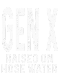 Funny Gen X Raised On Hose Water Humor Generation X Design T-Shirt