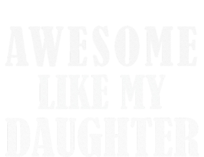 Awesome Like My Daughter Funny Father's Day Gift Dad Tall Long Sleeve T-Shirt