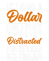 Funny Distracted, If I Had A Dollar, Funny Saying Performance Fleece Hoodie