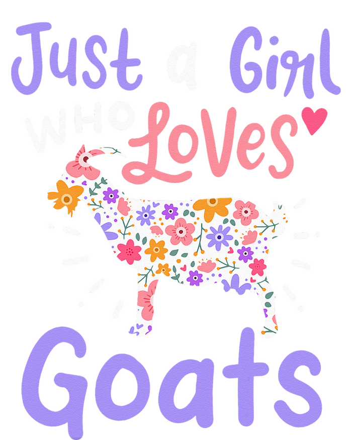 Goat Just A Girl Who Loves Goats Gift For Goat Lovers Yupoong Adult 5-Panel Trucker Hat