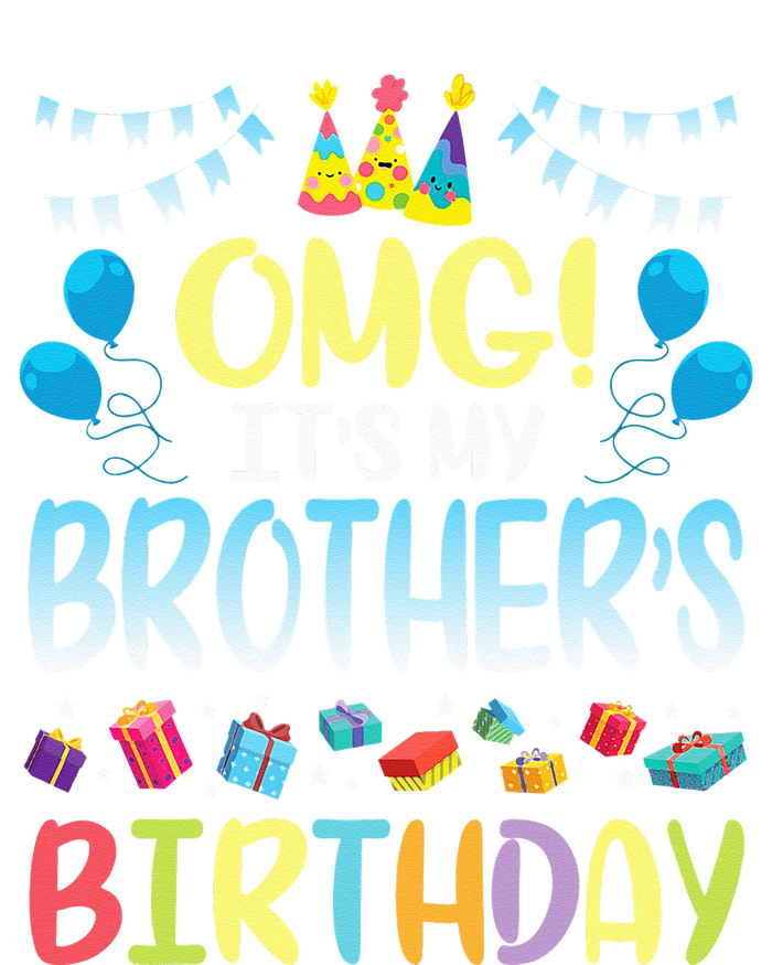 OMG Its My Brothers Birthday Happy To Me You Sister Cousin T-Shirt