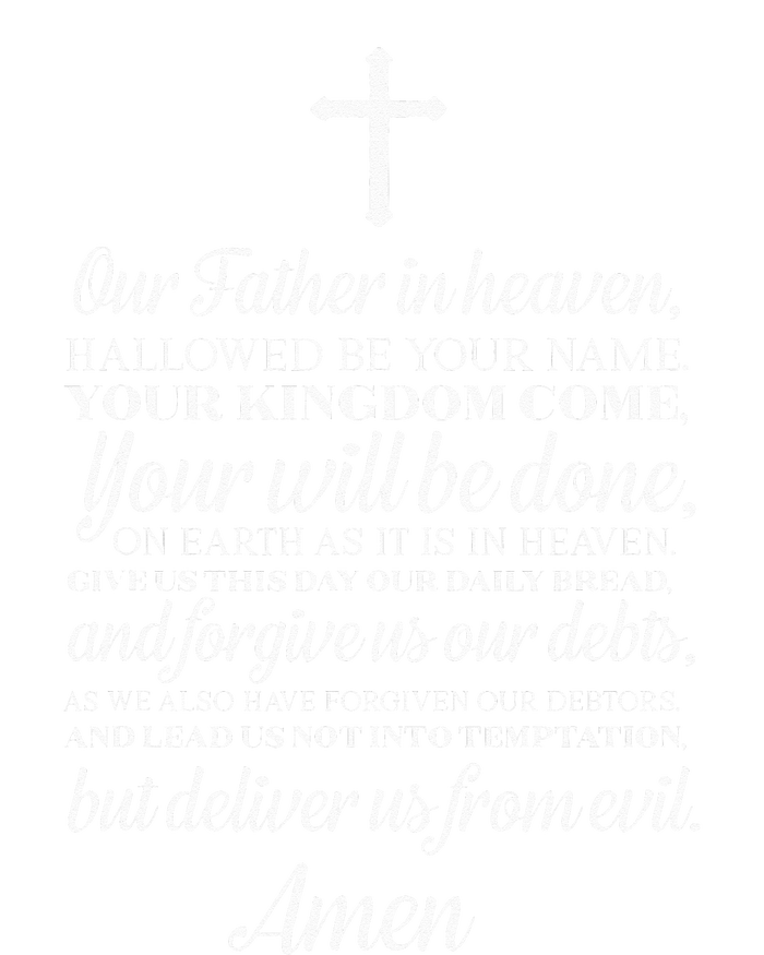 The Lords Prayer Our Father Cross Prayer God Christian T-Shirt