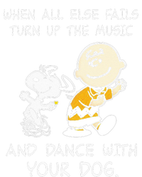 When All Else Fails Turn Up The Music & Dance With Your Dog T-Shirt