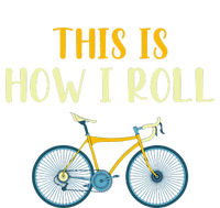 This Is How I Roll Funny Biking Cyclist Gift Cycling Bicycle T-Shirt