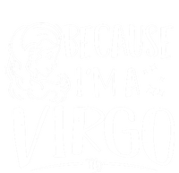 Funny Virgo: Because Im A Virgo Astrology Funny Gift Full-Length Apron With Pockets