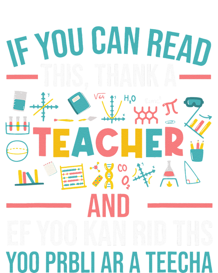 If You Can Read This Thank A Teacher Funny Teacher Tie-Dye Long Sleeve Shirt