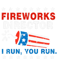 4th Of July Fireworks Director I Run You Run T-Shirt