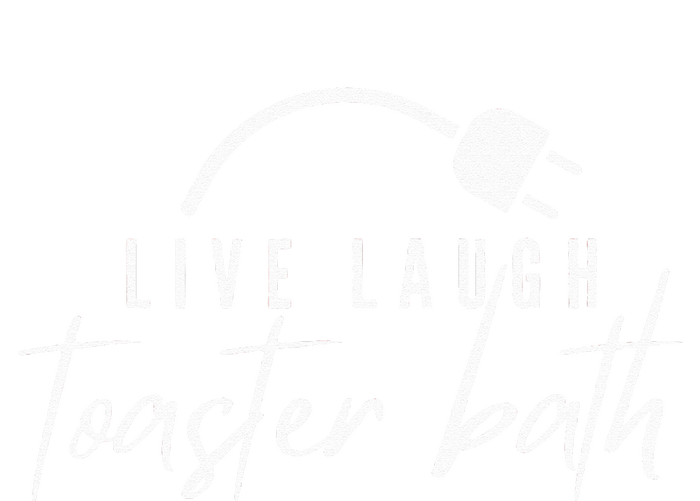 live laugh toaster bath T-Shirt