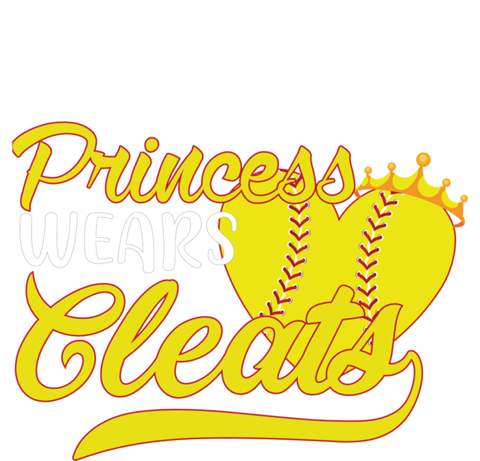 My Princess Wears Cleats Softball Dad Mom Baseball Player Great Gift T-Shirt