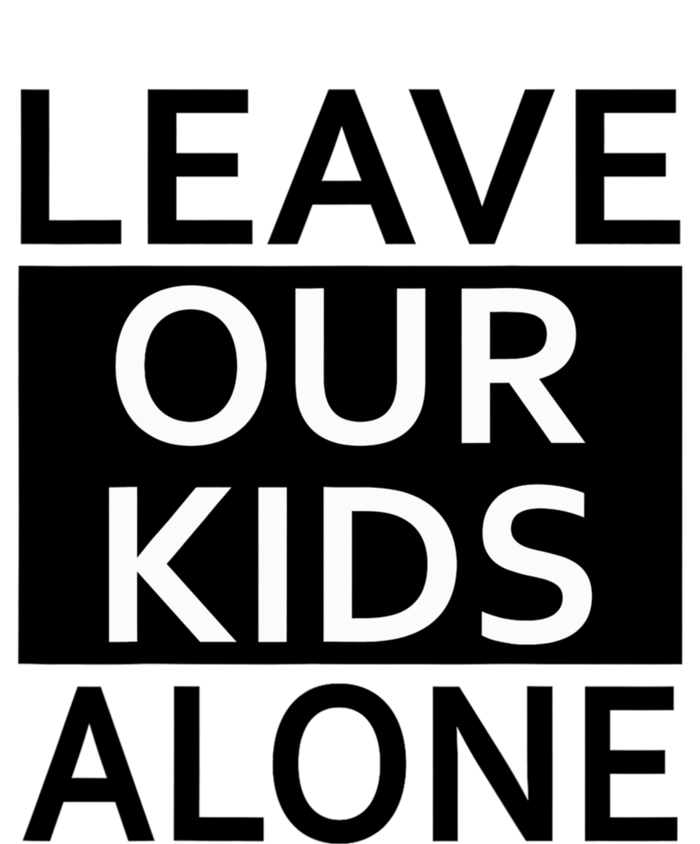 Leave Our Kids Alone Save The Children Protest T-Shirt