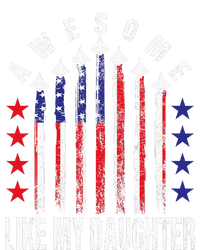 Awesome Like My Daughter Funny Fathers Day 4th Of July T-Shirt