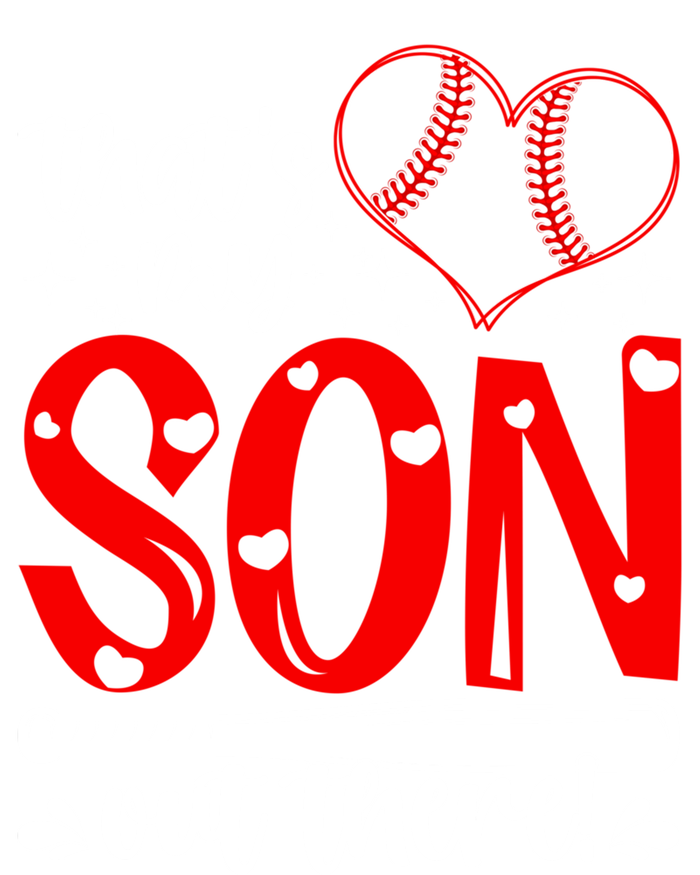 Thats My Son Baseball Mom Dad Mothers Day Gift T-Shirt