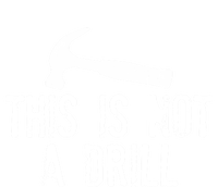 This Is Not A Drill Gift Cheesy Funny Construction Gift Tie-Dye Long Sleeve Shirt