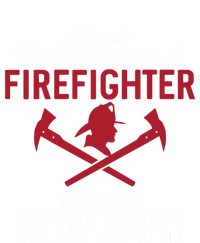 Never Underestimate A Firefighter Born In November Funny Bir Gift Kids Sweatshirt