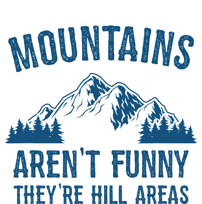 Mountains Arent Funny Theyre Hill Areas Funny Hiking Pun Toddler Fine Jersey T-Shirt