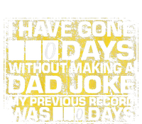 I Have Gone 0 Days Without Making A Dad Joke T-Shirt