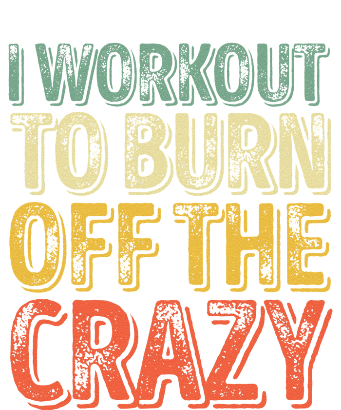 I Workout To Burn Off The Crazy Funny Personal Trainer Kids Long Sleeve Shirt