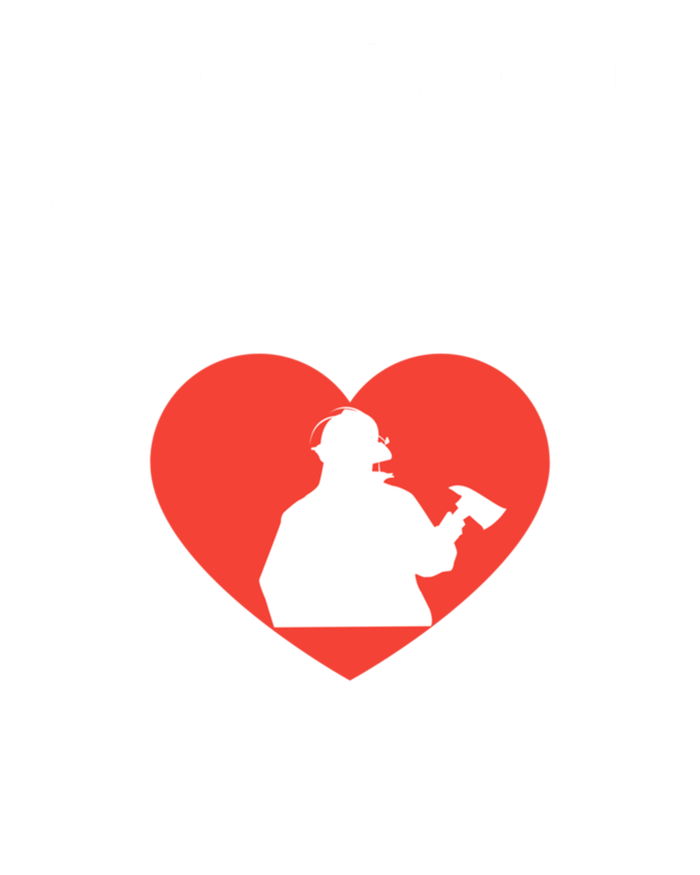 Proud Firefighter Mom Fire Fire Mother Heart Gift T-Shirt