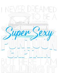 Super Sexy Pontoon Captain Funny Pontoon Boat Pontooning T-Shirt