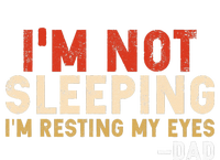 Im Not Sleeping Im Just Resting My Eyes Funny Daddy Hoodie