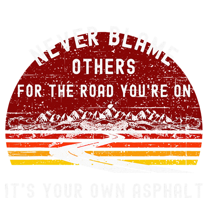 Never Blame Others Its Your Own Asphalt Retro Mountain Pun Flexfit Unipanel Trucker Cap