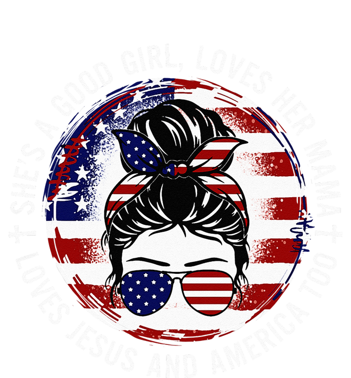 Shes A Good Girl Loves Her Mama Jesus America Too Messy Bun Grommeted Golf Towel