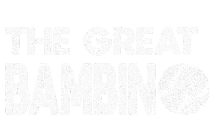 The Great Bambino Simple Baseball Legend Design Distressed Tall T-Shirt