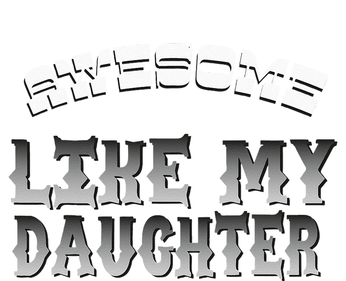 Awesome Like My Daughter Men Funny Fathers Day Dad Women's Racerback Tank