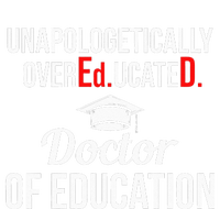 EdD Doctor of Education Overeducated Doctorate Graduation Women's T-Shirt