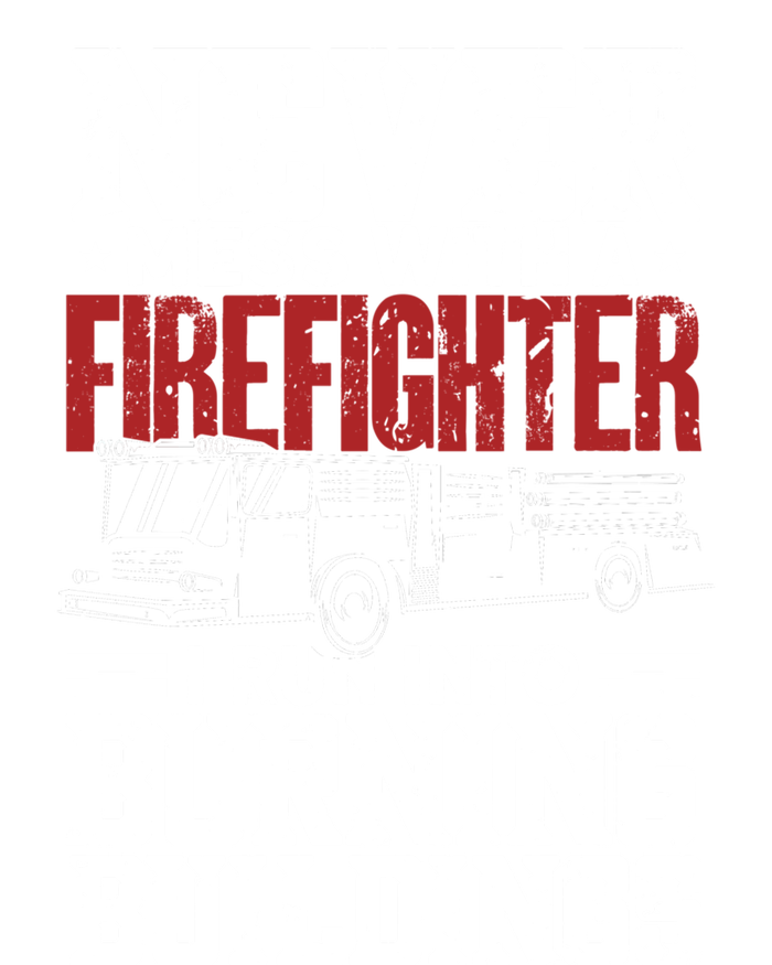 Fire Fire Funny Firefighter Meaningful Gift T-Shirt