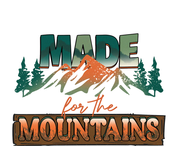 Made For The Mountains Hiking Gift Womens Cotton Relaxed Long Sleeve T-Shirt