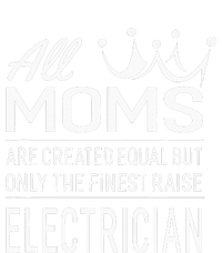 The Finest Moms Raise Electrician Wo's Gift Performance Fleece Hoodie