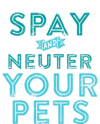 Spay And Neuter Your Pets T-Shirt