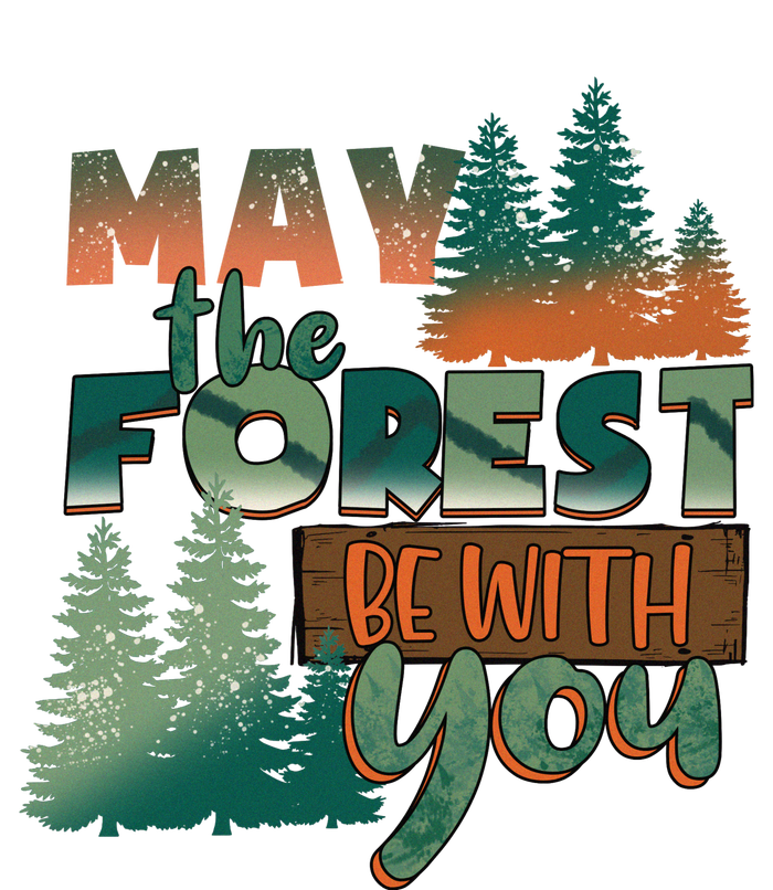 Hiking May The Forest Be With You Camping Gift T-Shirt