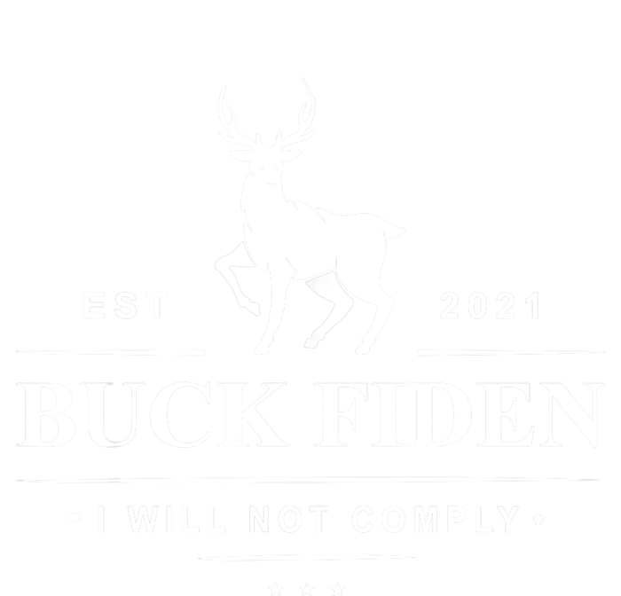 Funny Buck Fiden I Will Not Comply Anti Biden Liberals T-Shirt