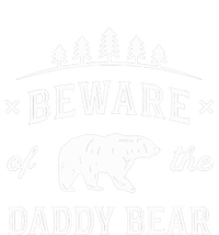 Fathers Day / Beware Daddy Bear Trees / Protective Dads T-Shirt