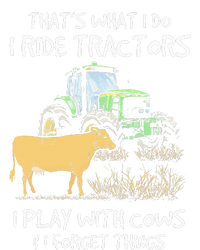 I Ride Tractors I Play With Cows And I Forget Things Farmer T-Shirt