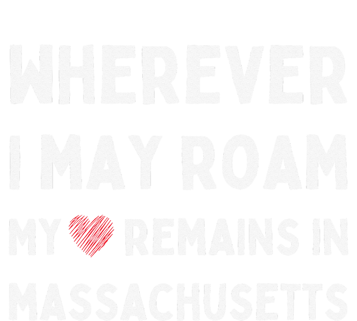 Wherever I May Roam My Heart Remains In Massachusetts Grommeted Golf Towel