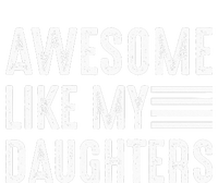 Awesome Like My Daughter Funny Fathers Day Flat Bill Trucker Hat