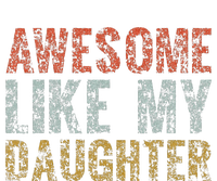 Awesome Like my Daughter Dad Gift Papa Father Day Bumper Sticker