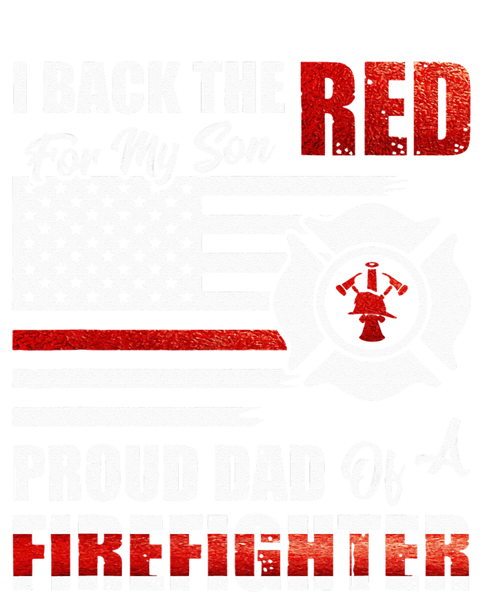 I Back The Red For My Son Proud Dad Of A Firefighter Fathers Cooling Performance Long Sleeve Crew