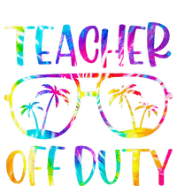 Teacher Off Duty Summer Last Day Of School Tie Dye Glasses T-Shirt