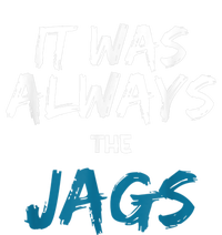 It Was Always The Jags Funny PosiCharge Competitor Tank