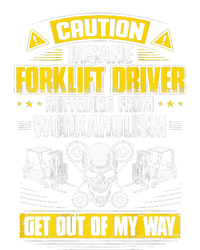 Forklift Operator Get Out Of My Way Forklift Driver T-Shirt